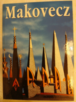 Makovecz Imre műhelye -Tervek, épületek, írások, interjúk
