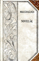 Novellák (Mikszáth-sorozat 48.) - Mikszáth Kálmán