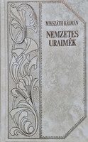 Nemzetes Uraimék (Mikszáth-sorozat 1.) - Mikszáth Kálmán