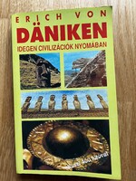 Erich von Däniken: Idegen civilizációk nyomában