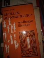 Gyenes István: Mi illik, mi nem illik? - Rendhagyó illemtan (2)