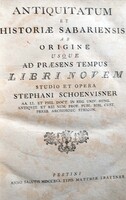 Schönwisner István Antiquitatum et historiae Sabariensis ab origine usque ad praesens tempus libri n