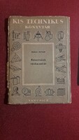 Készítsünk táskarádiót. Makai István Táncsics Kiadó, 1958