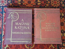A MAGYAR KATONA-VITÉZSÉGÉNEK EZER ÉVE 1933 I-II PILCH JENŐ IKONIKUS HADTÖRTÉNETI MŰ-gyűjtői!