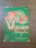 Vitaminkonyha - régi kis könyv a Szövetkezeti Asszonyliga - Hangya Szövetkezet kiadásában.