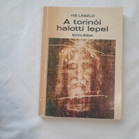 Viz László: A torinói halotti lepel    ECCLESIA   III. kiadás 1985