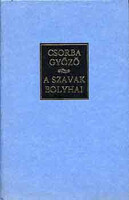 A szavak bolyhai - Csorba Győző