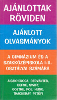 Recommended in short i. (Aeschylus, Cervantes, Defoe, Swift, Goethe) - Vadai István
