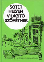 Sötét helyen világító szövétnek - Kis útikalauz a Biblia világához - György Antal