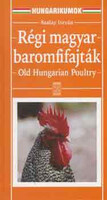 Régi magyar baromfifajták - Szalay István