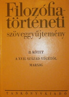 Filozófiatörténeti szöveggyűjtemény II. A XVII. század végétől Marxig - Simon Endre (szerk.)