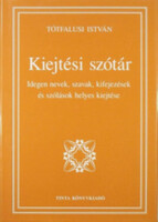 Kiejtési szótár - Tótfalusi István