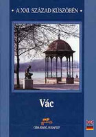 Vác a XXI. század küszöbén - Bánhidi László