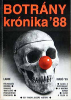 Botránykrónika '88 /válogatás hazai sajtótermékekből/ - Czippán György szerk.