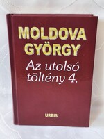 Moldova György: Az utolsó töltény 4. Önéletrajzi töredékek