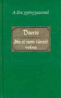 Ha el nem tűntél volna - Dante Alighieri