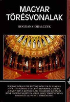 Magyar törésvonalak - Bogdan Góralczyk