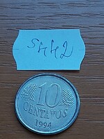 BRAZÍLIA BRASIL 10 CENTAVOS 1994 Rozsdamentes acél S442