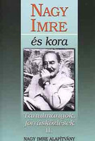 Nagy Imre és kora (taulmányok, forrásközlések II.) - Á. Varga László (szerk.)