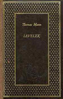 Levelek 1934-1955 - Thomas Mann