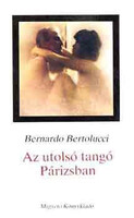 Az utolsó tangó Párizsban - Bernardo Bertolucci