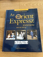 Anthony Burton: Az Orient Expressz története 1883-tól 1950-ig (2005)