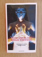 Lélekvándorlások hiteles történetei - Beszámolók a világ minden tájáról - Haas László / Dr. Telkes J