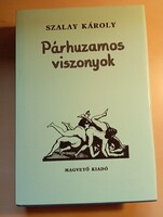 Szalai Károly Párhuzamos viszonyok
