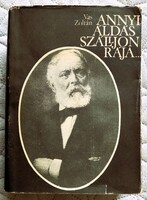 VASS ZOLTÁN : ANNYI ÁLDÁS SZÁLLJON RÁJA ... Kossuth Lajos élete 1861-től haláláig. 1968