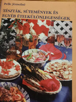 Pelle Józsefné: Tészták, sütemények és egyéb ételkülönlegességek (5)