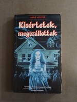 Hans Holzer: Kísértetek, megszállottak