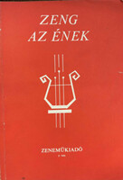 Zeng az ének - A Kisz Művészegyüttes Központi Kórusának 25. jubileumára - Lantos Rezső
