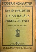 1905. Hugo von Hofmannsthal :Tizian halála / Erkély-jelenet könyv a képek szerint ATHENEUM