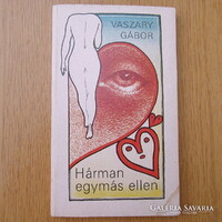 Vaszary Gábor - Hárman egymás ellen