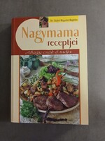 Tóth Gézáné Mogyorósi Magdolna: Nagymama receptjei