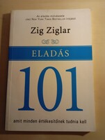 Zig Ziglar   Eladás 101 amit minden értékesítőnek tudnia kell