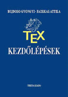 TEX kezdőlépések - Fazekas Attila; Bujdosó Gyöngyi