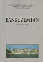 Banküzemtan - egyetemi tankönyv - Ligeti Sándor; Sulyok-Pap Márta (szerk.)