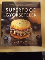 Julie Morris Superfood gyorsételek
