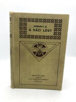 A házi légy. Életmódja, fertőző betegségeket terjesztő szerepe, 1917 - Gottermayer kötésben