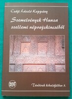 Csáji László Koppány: Szemelvények Hunza szellemi néprajzkincséből - Tündérek kihalófélben