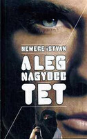 A legnagyobb tét - Nemere István