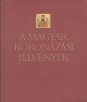 Kovács Éva és Lovag Zsuzsa: A magyar koronázási jelvények