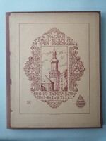 SOPRON MŰEMLÉKEI - A MAGYAR KIRÁLYI ÁLLAMI FELSŐ ÉPÍTŐ IPARISKOLA 1928-29 TANÉV SZÜNIDEI FELVÉTELEI