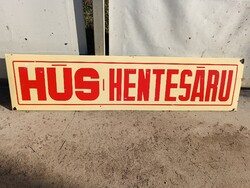 Hús , hentesárú , nagyméretü zománctábla , 50 × 200 cm