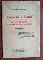 Ritka!!! Trianon téma. François Honti - Que demande la Hongrie? [1933]. Bp., 33 p.