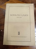 Kossuth Lajos élete, kiadvány  a Szabadságharc 100. évfordulójára, gyűjtőknek