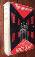 Rachmanova Alexandra: Irgalom. Ford.: Benedek Marcellné. Bp. 368 p.