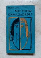 Mohás Lívia: Mit tudsz önmagadról?