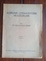 (Tiltólistás kötet) Dr. Közi-Horváth József Korunk legnagyobb veszedelme I.kiadás 1936., Bp., 24 p.